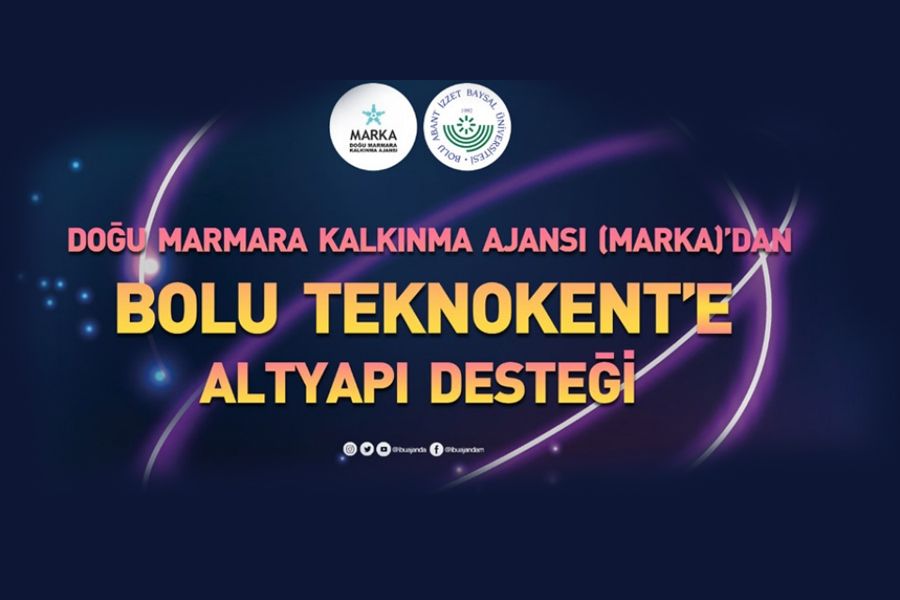 BAİBÜ Projesiyle MARKA’dan Bolu TeknoKent’e Altyapı Desteği